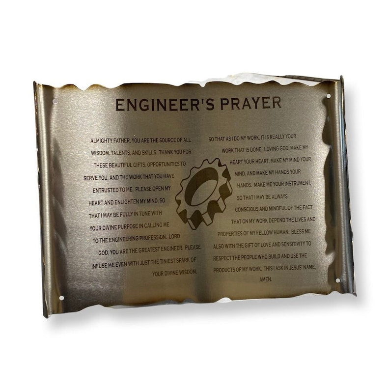 Metal scroll with engraved Engineer’s Prayer and rustic finish