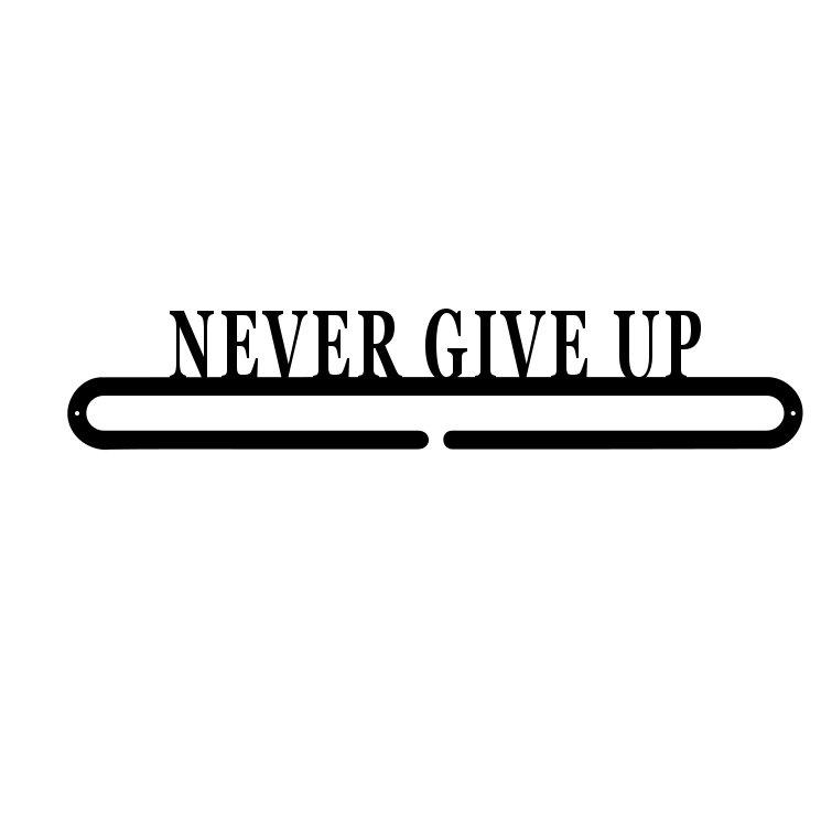 Wrestling Medal Holder – “Never Give Up” Metal Display - CnS CnC